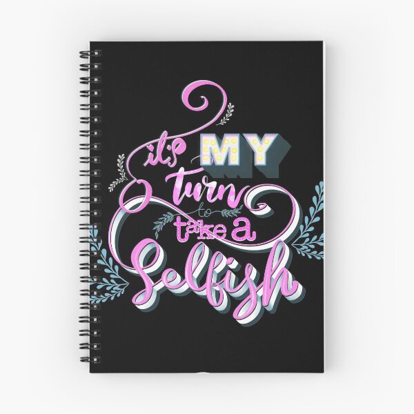 Item preview,  It’s my turn to take a selfish  designed and sold by Prita-D.