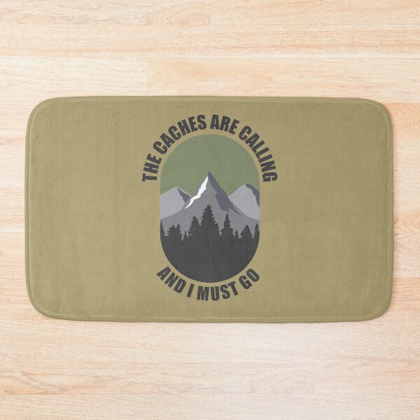 Item preview, The caches are calling me and I must go- design for geocaching  designed and sold by anins-azuree.