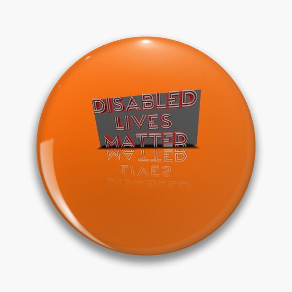 Item preview, Disabled lives matter 019 designed and sold by ITALY-Roselli-.