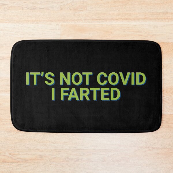 Item preview, It's Not Covid I Farted Witty Text designed and sold by Sour Soul.
