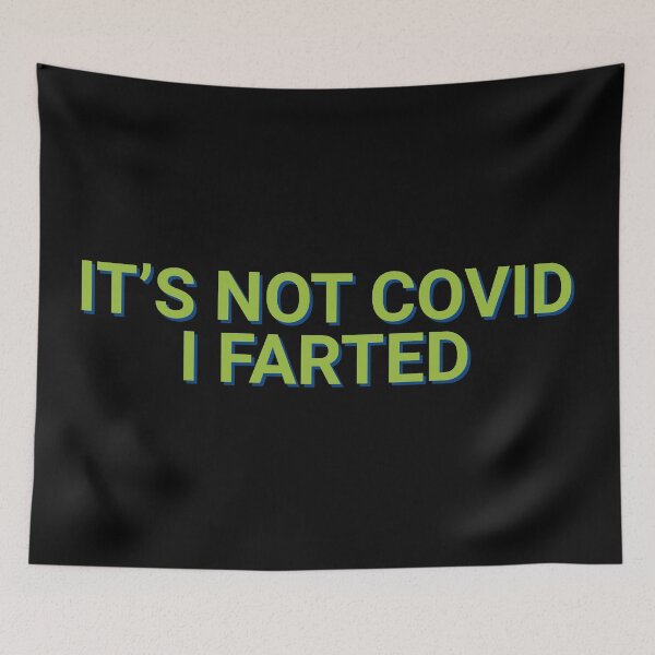 Item preview, It's Not Covid I Farted Witty Text designed and sold by Sour Soul.