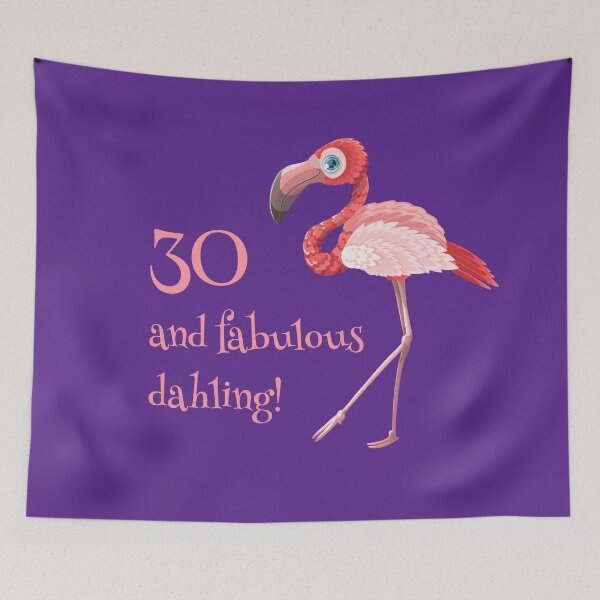 Item preview, 30 and fabulous dahling funny 30th birthday flamingo designed and sold by NaughtyGoose.