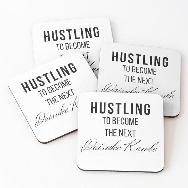 Item preview, Hustling to become the next Daisuke Kambe designed and sold by Hojicha-tea.