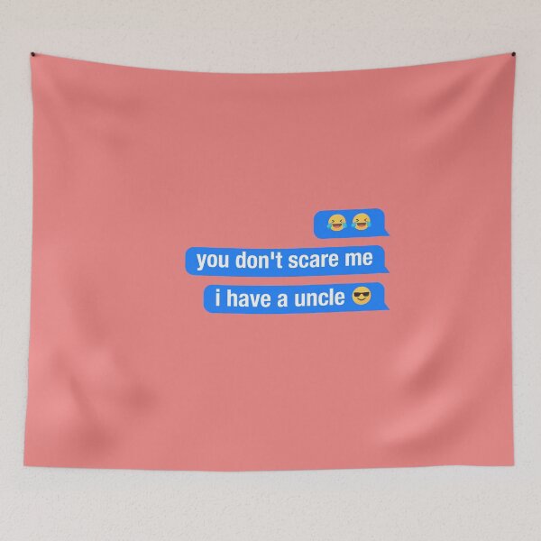 Item preview, you dont scare me i have a uncle designed and sold by neodiseno.