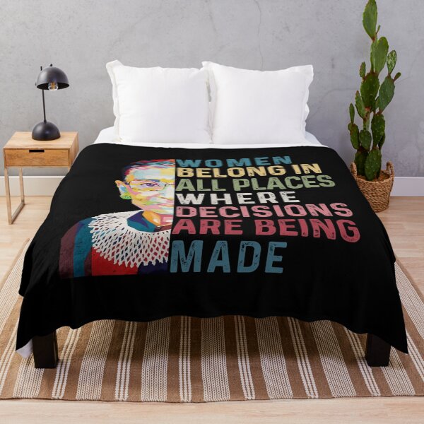 Item preview, Women Belong in All Places Where Decisions Are Being Made RGB Quote Women Empowerment designed and sold by maploondesigns.