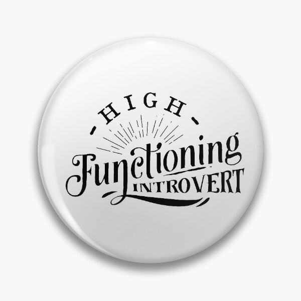 Item preview, High functioning introvert designed and sold by yassiny.