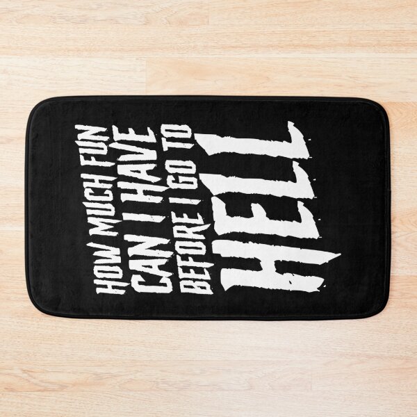 Item preview, How Much Fun Can I Have Before I Go To Hell Goth designed and sold by GrandeDuc.