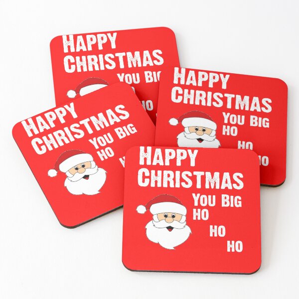 Item preview, Happy Christmas You Big Ho Ho Ho designed and sold by CoolApparelShop.