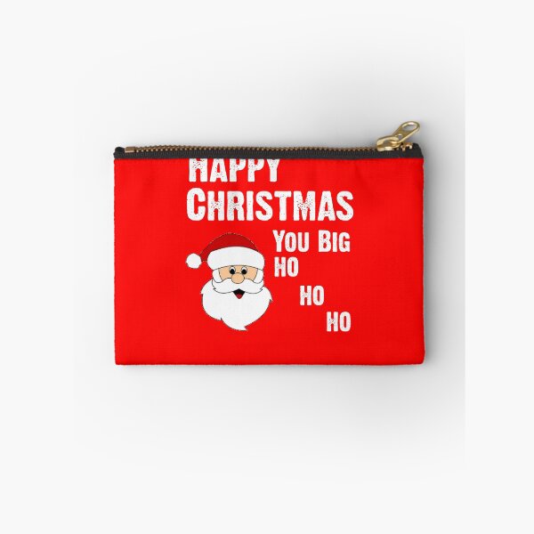 Item preview, Happy Christmas You Big Ho Ho Ho designed and sold by CoolApparelShop.