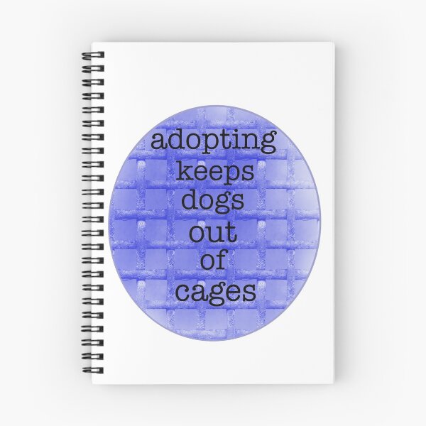 Item preview, adopting keeps dogs out of cages designed and sold by Lena Gripp.