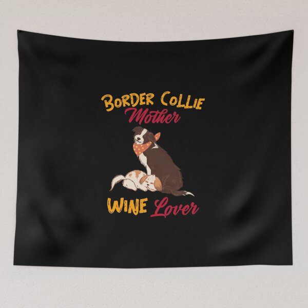 Item preview, Wine Border Collie Mother designed and sold by FitFabFunny.