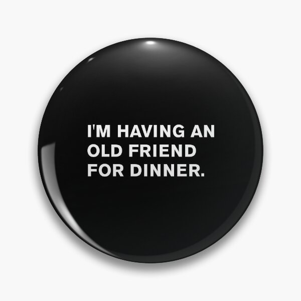 Item preview, Hannibal Lecter Quote designed and sold by WeirdStuffs.