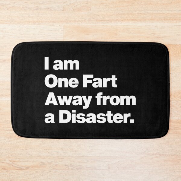 Item preview, I am One Fart away from Disaster Funny Humor Quote about Farting designed and sold by elhefe.