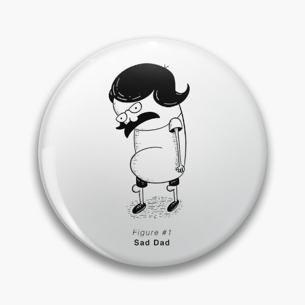Item preview, Sad Dad designed and sold by Taggart-and-Son.