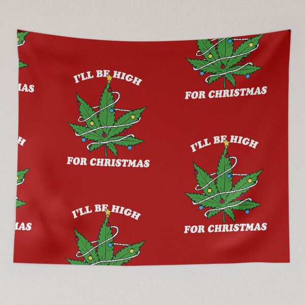 Item preview, I'll Be High For Christmas designed and sold by HighCiti.