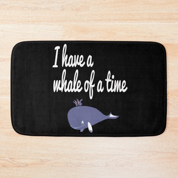Item preview, Whale Of A Time designed and sold by FunnyOfferings.
