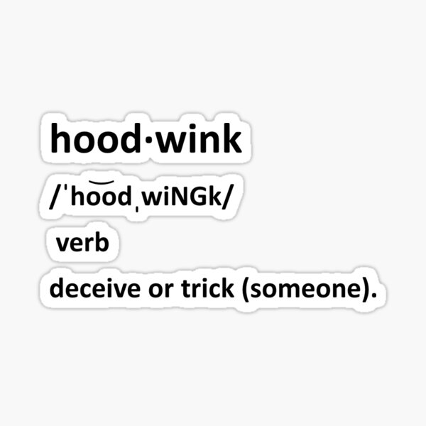 hoodwink-definition-black-letters-sticker-by-alicatoriginals-redbubble