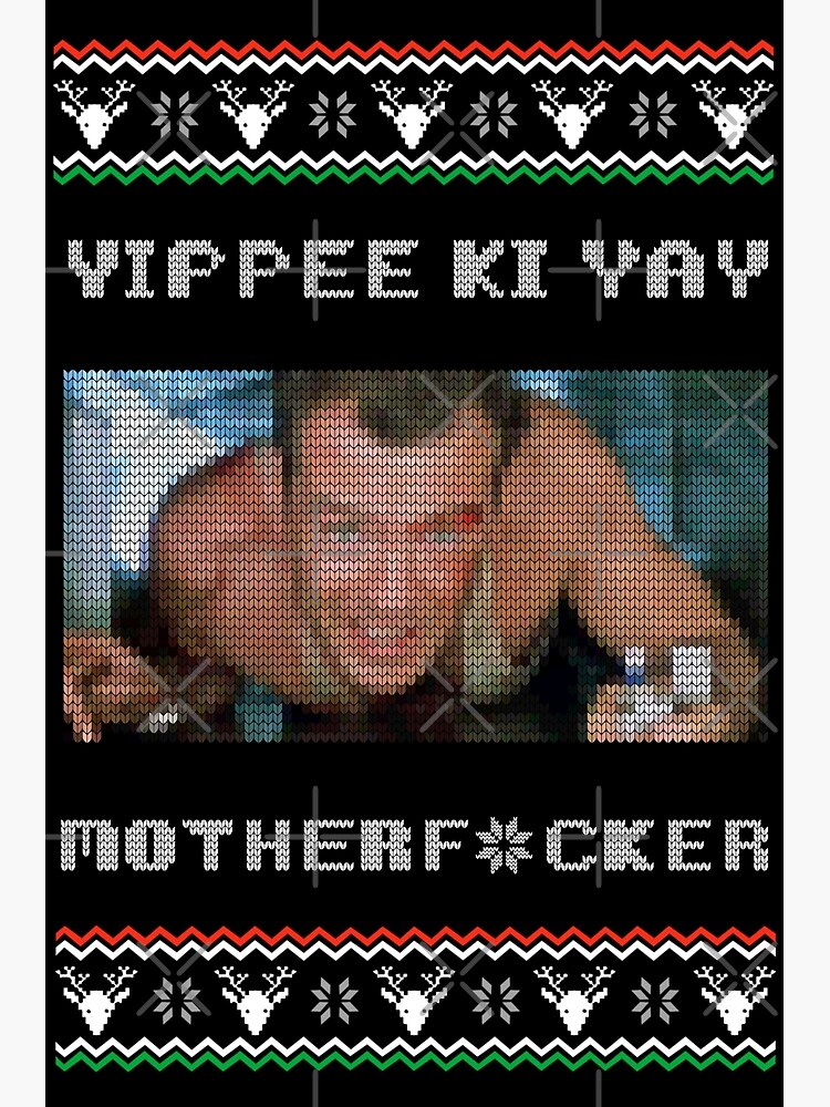 "yippee ki yay, Classic Line" Poster by CarlCraddock Redbubble