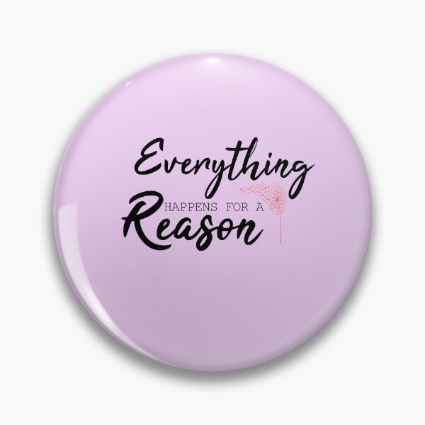 Item preview,  Everything Happens For A Reason Quotes  designed and sold by alipapi.