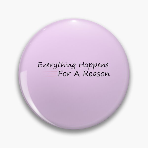 Item preview,  Everything Happens For A Reason Quotes  designed and sold by alipapi.