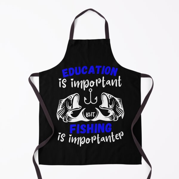 Item preview, Education is important but fishing is importanter funny fishing designed and sold by OneTimeEngineer.