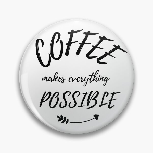 Artikelvorschau, Kaffee macht alles möglich entworfen und verkauft von Ava Rozalinda.