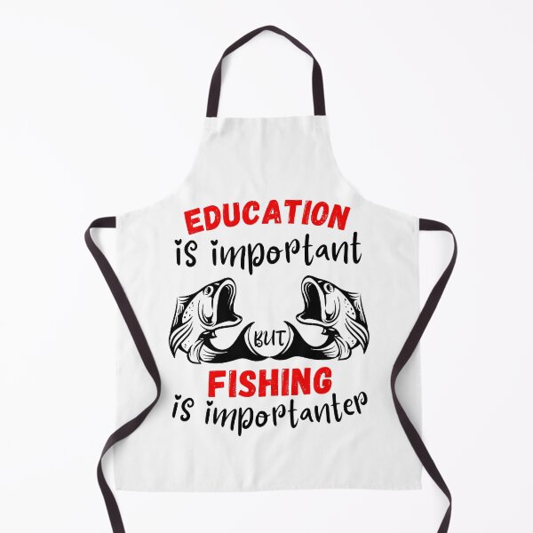 Item preview, Education is important but fishing is importanter funny fishing designed and sold by OneTimeEngineer.