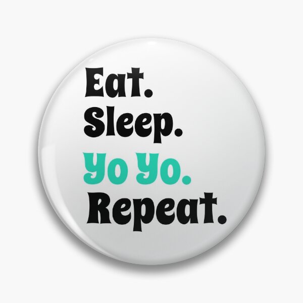 Item preview, Eat. Sleep. Yo-Yo. Repeat. designed and sold by JoshShafley.