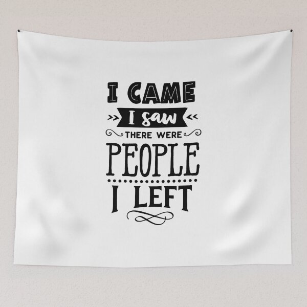 Item preview, I came I saw there were people i left designed and sold by yassiny.