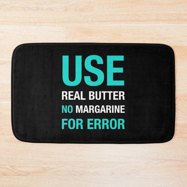 Item preview, Use real butter no margarine for error, funny chef quote designed and sold by chadtees.