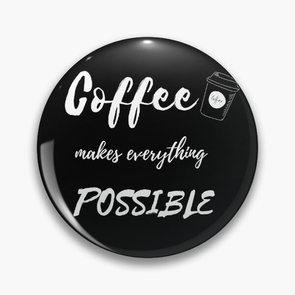 Artikelvorschau, Kaffee macht alles möglich entworfen und verkauft von Ava Rozalinda.