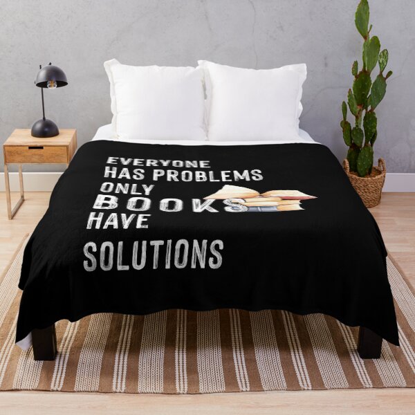 Item preview, Everyone Has Problems Only Books Have Solutions designed and sold by SmartStyle.