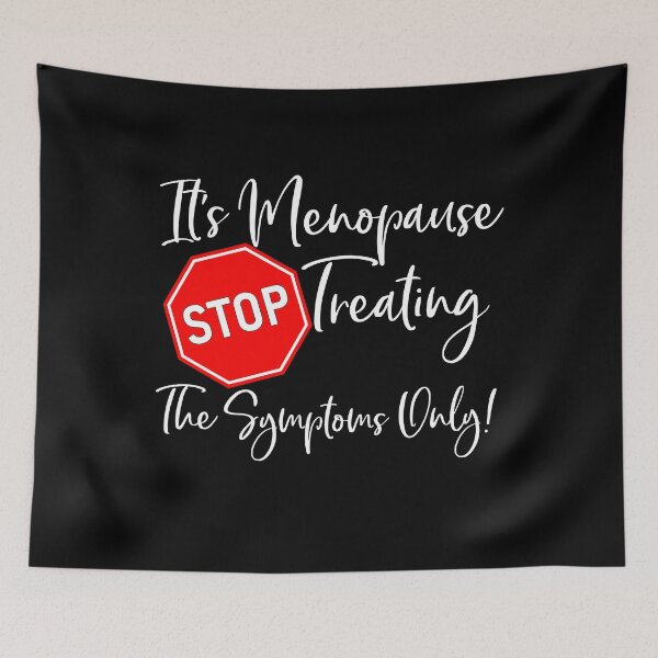 Item preview, It&s Menopause Stop Treating The Symptoms Only Funny Women's Birthday Quote Saying Gift designed and sold by Akmloza.