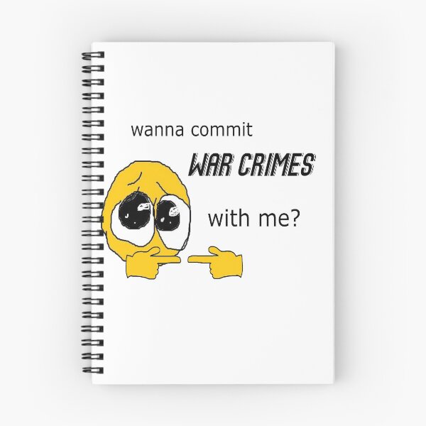 Item preview, wanna commit war crimes with me? designed and sold by NBreezii.