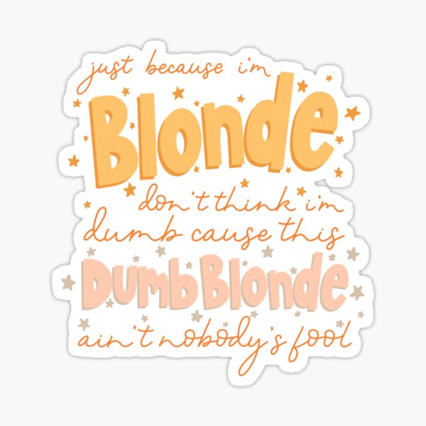 Dumb Blonde by Dolly Parton Sticker