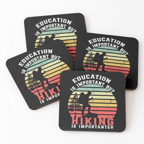 Item preview, Education Is Important But Hiking Is Importanter designed and sold by AmalGr.
