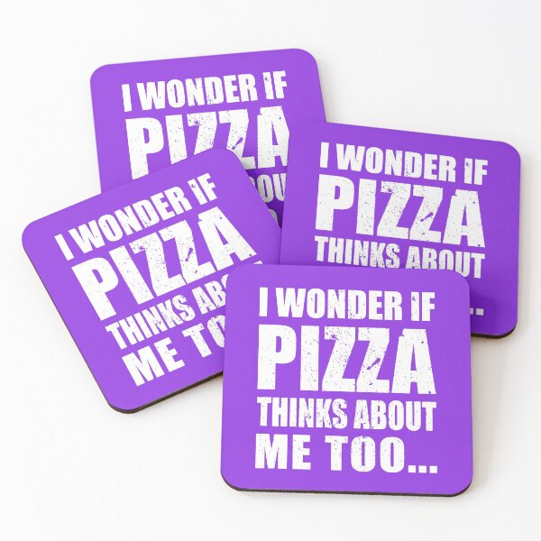 Item preview,  I Wonder If Pizza Thinks About Me Too designed and sold by BuynPose.