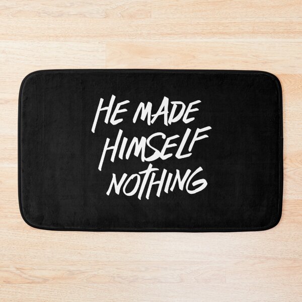 Item preview, He Made Himself Nothing designed and sold by gstrehlow2011.