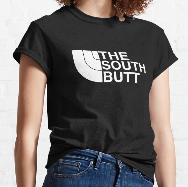 The South Butt Classic T-Shirt