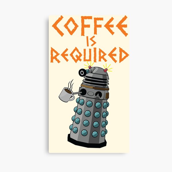 Coffee is Required Canvas Print