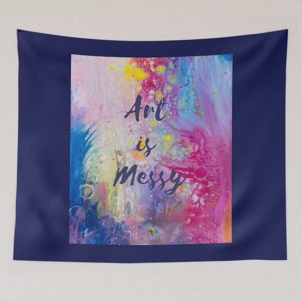 Item preview, Art is Messy Painting designed and sold by HeatherEthereal.