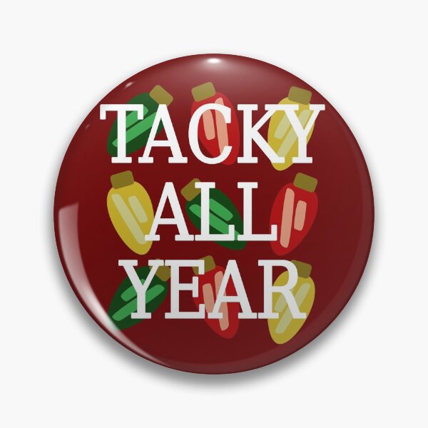 Item preview, Tacky All Year designed and sold by banner86.