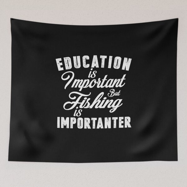 Item preview, Education is important  but Fishing Is Importanter  - Fishing Graphic Tee - Fisherman Gifts  designed and sold by HMMOUCH.