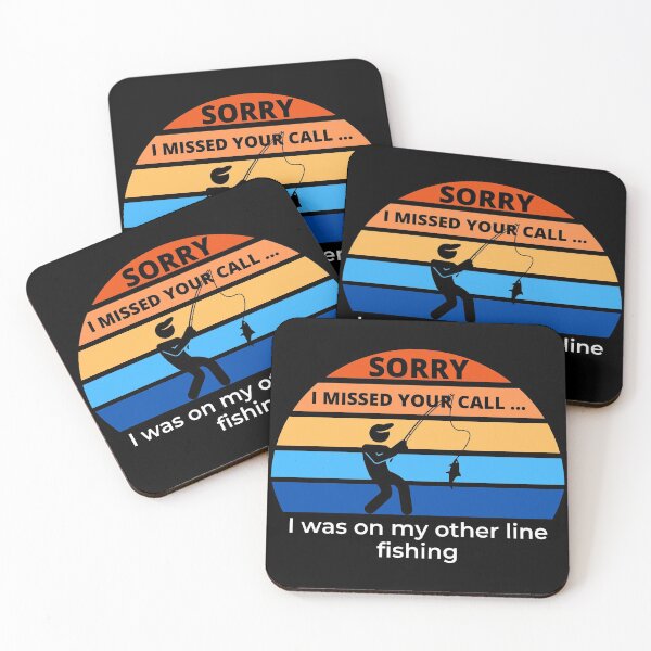Item preview, Sorry I Missed Your Call I Was On Other Line Fishing designed and sold by BahiaStyle.