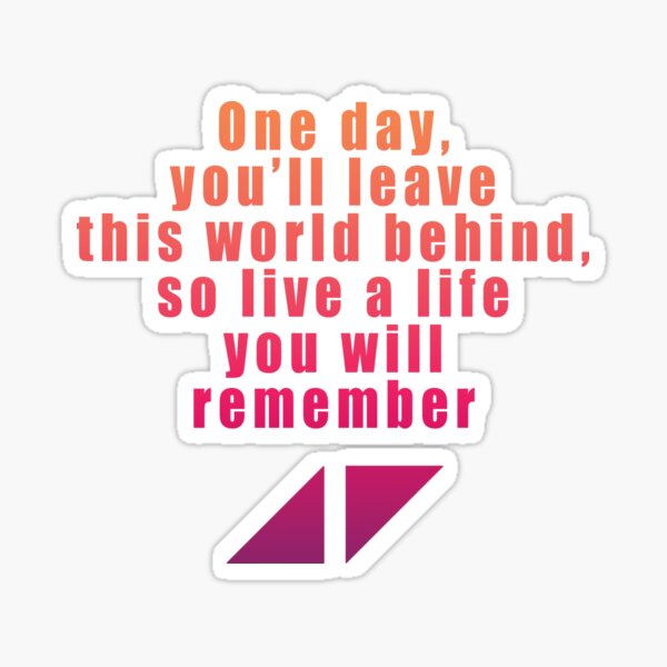 Avicii Zitat Sticker