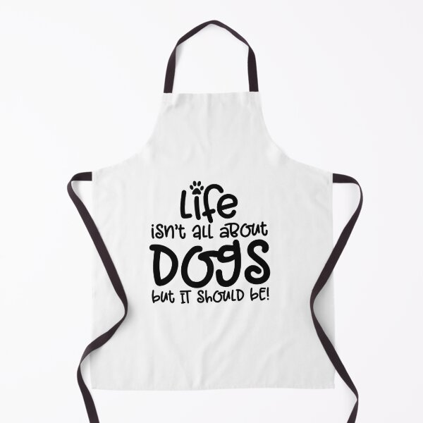Item preview, Life Isn't All About Dogs But It Should Be! designed and sold by mymysterycloset.