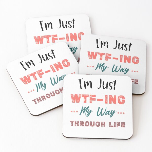 Item preview, im just wtf ing my way through life  designed and sold by Essakhi12.