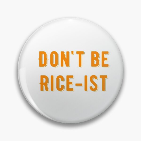 Item preview,  Don't Be Rice-Ist Uncle Roger Quote Design designed and sold by AritraSur.