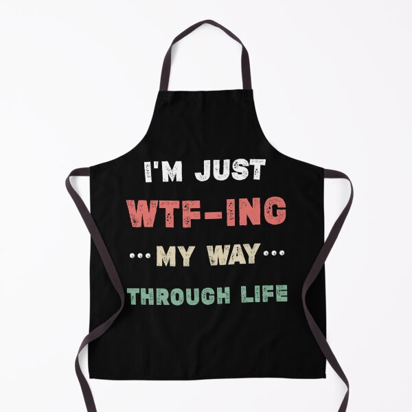 Item preview, im just wtf ing my way through life designed and sold by Essakhi12.