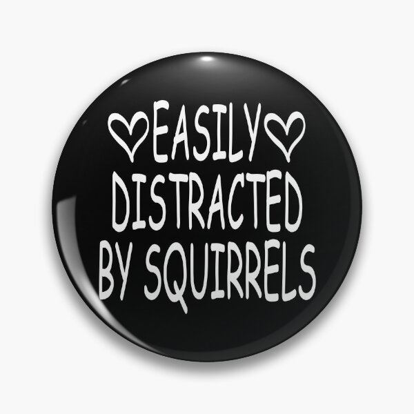 Item preview, easily distracted by squirrels-squirrels lovers-funny squirrels gifts, a funny squirrels sayings, funny squirrels  designed and sold by khalidelk.